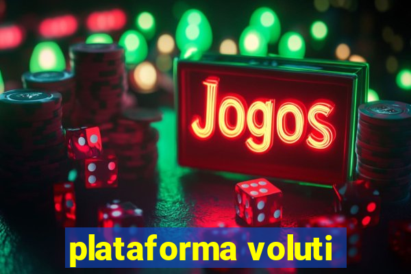 plataforma voluti